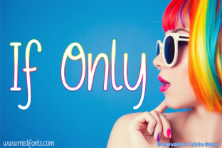 If Only: A Fluid Script Handwritten Font for Thoughtful Design